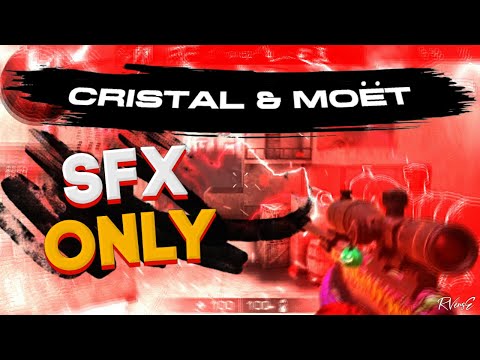 Cristal & Moët | SFX ONLY FRAGMOVIE