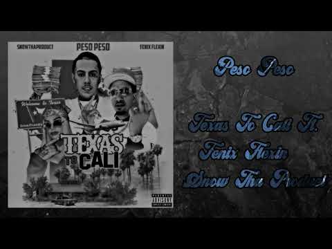 Peso Peso - Texas To Cali Ft. Fenix Flexin & Snow Tha Product (Audio)
