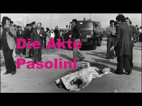 Dokumentation: "Die Akte Pasolini"  Regie: Andreas Pichler -- Die mysteriösen Umstände der Ermordung