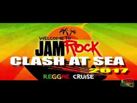 WELCOME TO JAMROCK CLASH AT SEA 2017 COPYRIGHT EDIT
