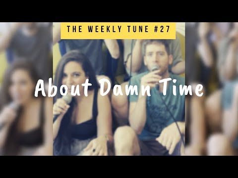 The Weekly Tune #27 - About Damn Time (A Cappella Cover)
