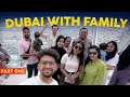 We took our family to Dubai | Vlog 71
