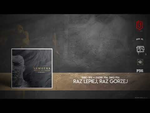 Sebo PPS Feat. Dudek P56, INKG P56 - Raz lepiej raz gorzej