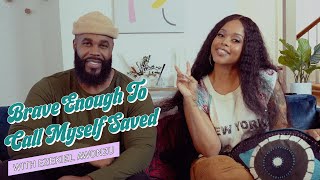 Brave Enough To Call Myself Saved with Ezekiel Azonwu EP.4