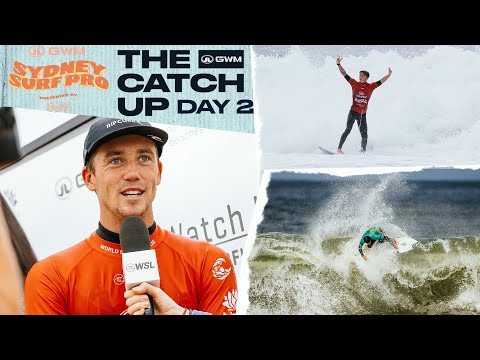 The Catch Up Day 2 - GWM Sydney Pro Presented By Bonsoy