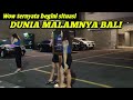 Daring A Trip To Bali S Nightlife The Situation Is Insane