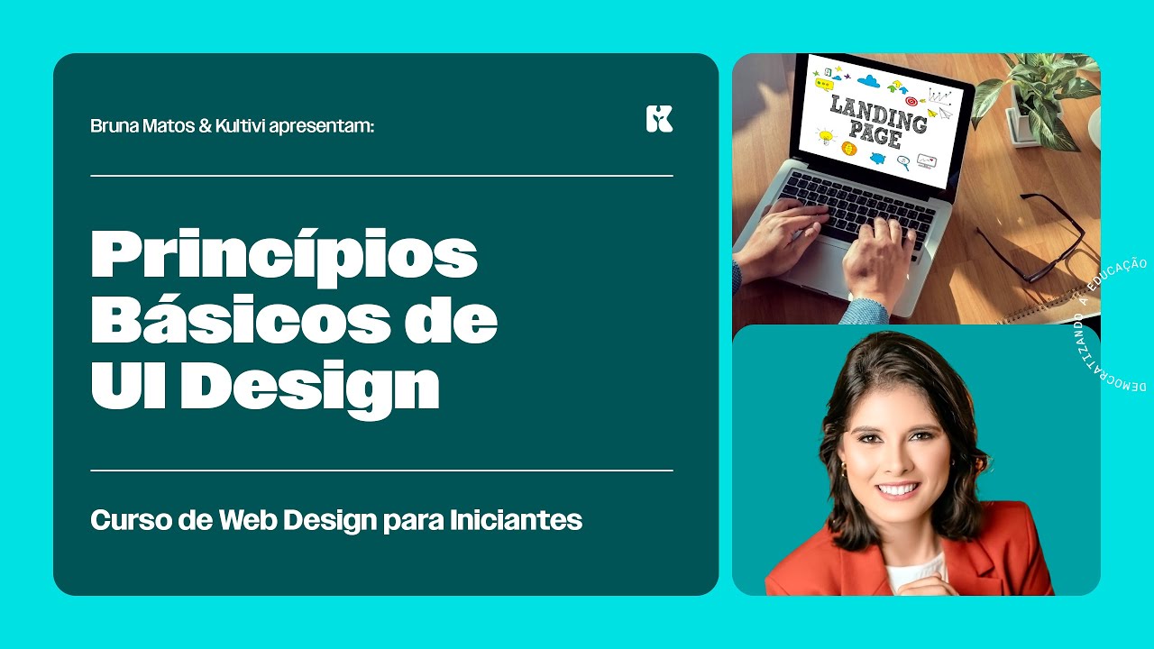 Princípios Básicos de UI Design | Web Design para Iniciantes | Bruna Mattos | Aula 4