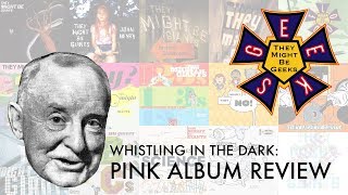 TMBG Pink Album Review | Whistling in the Dark