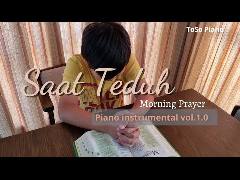 Saat Teduh (Morning Prayer) Piano Instrumental Vol 1.0 - Subscribe Like&Share to Support, Thank you