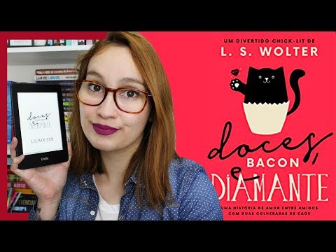 Doces, Bacon e Diamante (L. S. Wolter) | Resenhando Sonhos