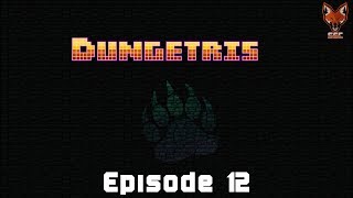 [Dungetris] Episode 12 - Finale