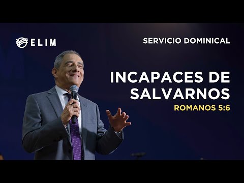 Unable to save ourselves | Romans 5:6