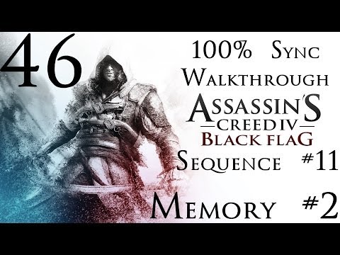 Assassin's Creed 4: Black Flag - 100% Sync Walkthrough - Part 46 - Sequence #11 - Memory #2