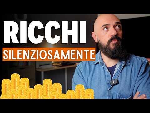 6 Abitudini delle persone RICCHE silenziosamente