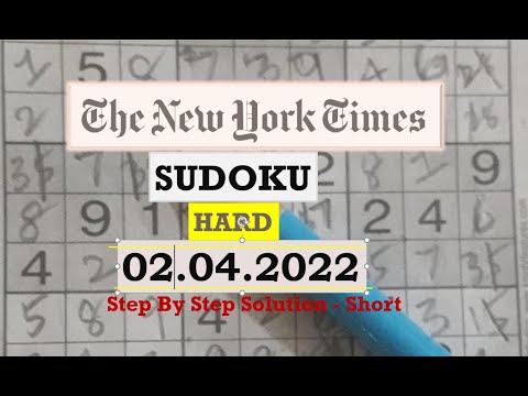 How to Solve  New York Times Hard Sudoku Apr 02, 2022 -  Step By Step Solution