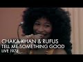 Chaka Khan | Tell Me Something Good | Live 1974 | REMASTERED