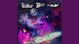 My Own World (feat. Bizzy Bone &amp; Lil&#39; Flip)
