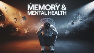 The Hidden Connection Between Memory and Mental Health REVEALED!