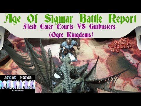 Age of Sigmar Battle Report Flesh Eater Courts VS Gutbusters (Ogre Kingdoms)