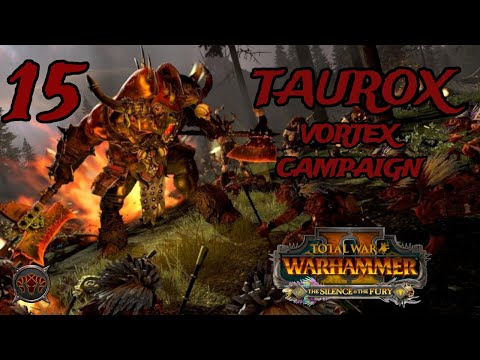 The Final Quest Battle - Taurox the Brass Bull Vortex Campaign Ep 15 - Total War Warhammer 2