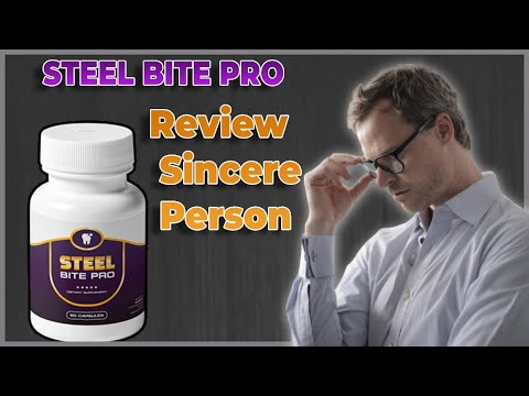 Steel Bite Pro Supplement - Personal Review - Steel Bite Pro Reviews