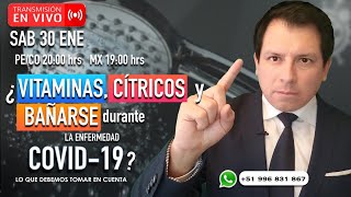 ¿QUÉ CUIDADOS CONSIDERAR CON LAS VITAMINAS, CÍTRICOS Y LA DUCHA EN LA ENFERMEDAD COVID-19?