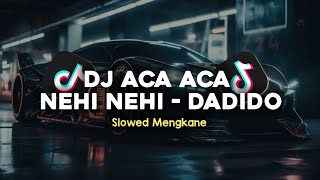 Download lagu DJ ACA ACA NEHI NEHI - DADIDO SLOWED   REVERB MENGKANE VIRAL TIKTOK 2024 mp3 Download lagu DJ ACA ACA NEHI NEHI - DADIDO SLOWED   REVERB MENGKANE VIRAL TIKTOK 2024 mp3
