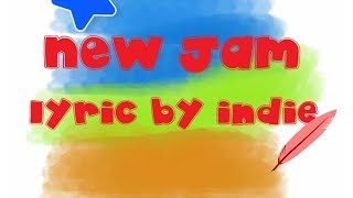 New jam lyric video by indie ranz and niana feat (ranz and niana)