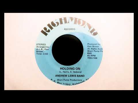 Andrew Lewis Band - Holding On [1977]