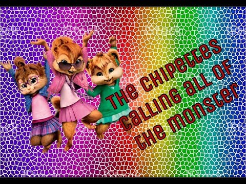 The Chipettes  - calling all the monster