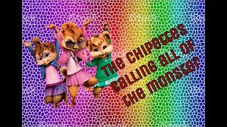 The Chipettes  - calling all the monster