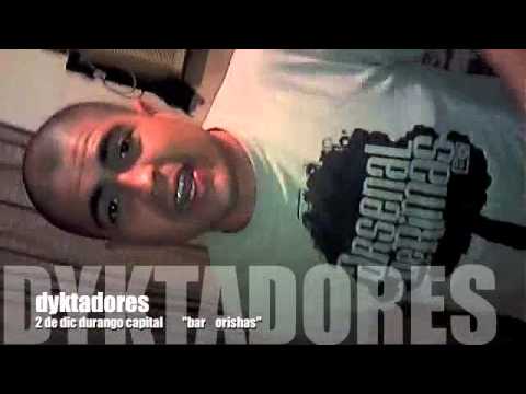 Dyktadores 2 de Diciembre Durango Capital