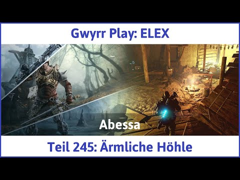 ELEX deutsch Teil 245 - Ärmliche Höhle Let's Play