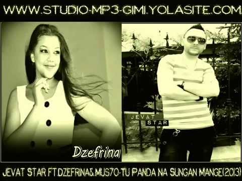 Jevat Star ftDzefrina&.Mus7o-Tu Panda Na Sungan Mange album 2013)