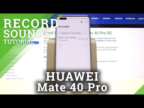How to Record Your Voice on HUAWEI Mate 40 Pro – Recording Sound