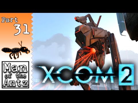 Well now isn't that a massive robot... | XCOM 2 - Part 31