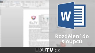 Rozdělení textu do sloupců ve Wordu | EduTV