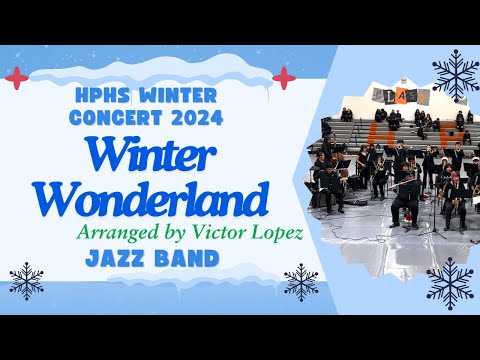 Winter Wonderland // HPHS Jazz Band