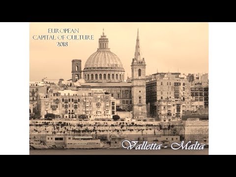 Malta 🔴 Valletta - European Capital Of Culture 2018