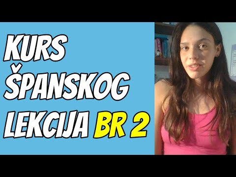 ŠPANSKI ZA POČETNIKE - 10 GLAGOLA KOJE PRVO TREBA DA NAUCITE SA PRIMERIMA - LEKCIJA 2