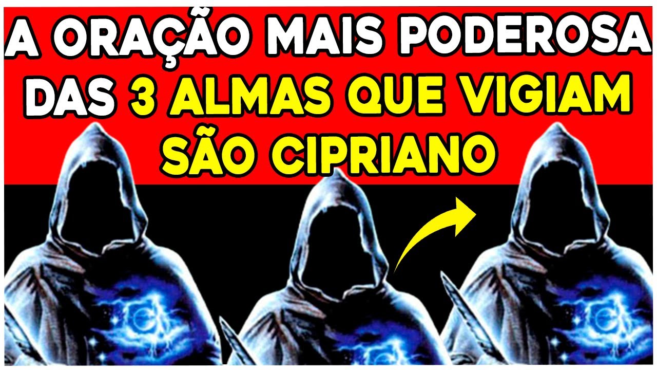 ORAÇÃO 3 ALMAS PRETAS DE SÃO CIPRIANO - PARA GANHAR MUITO DINHEIRO