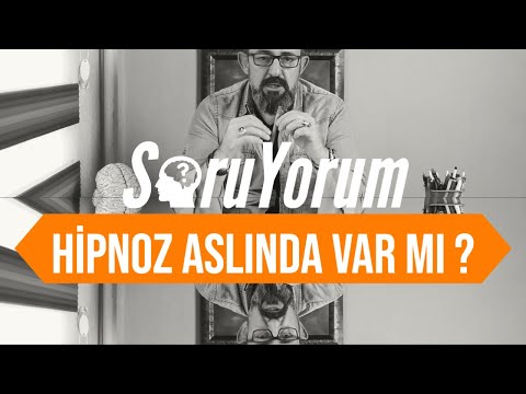 SoruYorum - Hipnoz Aslında Var Mı?