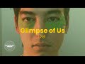Glimpse of Us – Joji (Lyrics)
