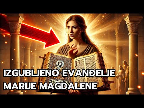 OTKRIVENO! Pogledajte Izgubljeno evanđelje po Mariji Magdaleni: Što je bilo skriveno stoljećima?