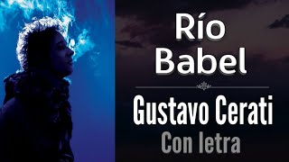 Río Babel - Gustavo Cerati (letra)