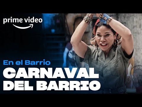 En el Barrio - Carnaval del Barrio | Prime Video
