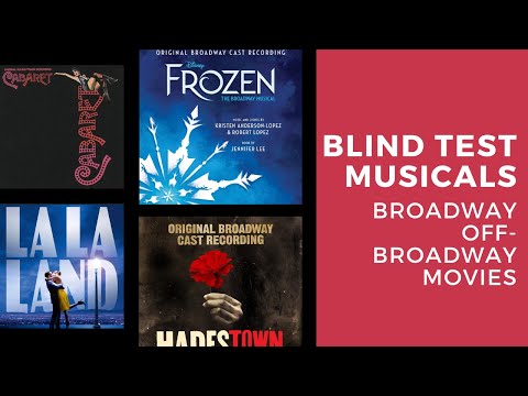 Blind Test Musicals #2 (Broadway, off-Broadway, movies)