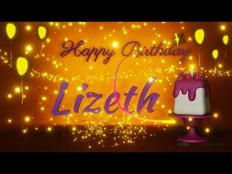 Lizeth | Happy Birthday Song | Happy Birthday To You