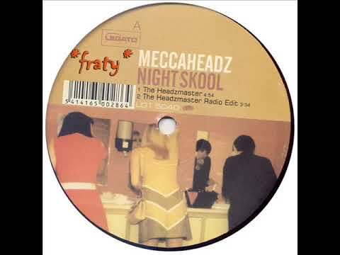 Meccaheadz - Night Skool (The Headzmaster Mix)