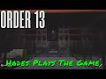 Order 13 — Hades Plays The Game [PS5 Gameplay]